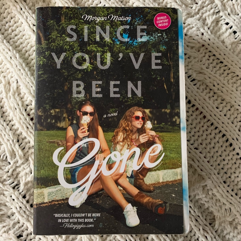 Since You’ve Been Gone by Morgan Matson